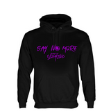 Say No More Clothing the 1 Hoodie